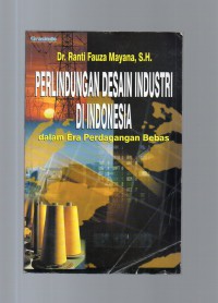 Image of Perlindungan Desain Industri di Indonesia dalam Era Perdagangan Bebas